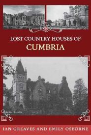 View Book Details* Lost Country Houses of Cumbria