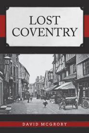 View Book Details* Lost Coventry by David McGrory