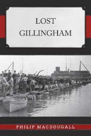 View Book Details* Lost Gillingham by Philip MacDougall