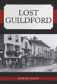 View Book Details* Lost Guildford by David Rose