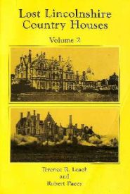 View Book Details* Lost Lincolnshire Country Houses Volume 2