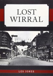 View Book Details* Lost Wirral by Les Jones