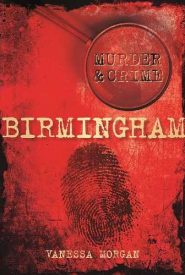 View Book Details* Murder and Crime Birmingham (Murder & Crime)