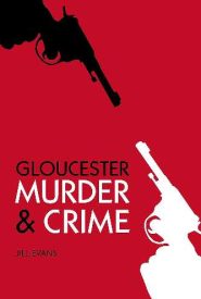 View Book Details* Murder and Crime Gloucester (Murder & Crime)