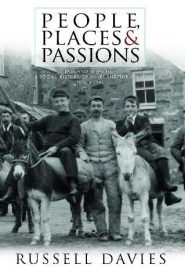 View Book Details* People, Places and Passions: A Social History of Wales and the Welsh 1870–1948 Volume 1