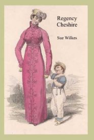 View Book Details* Regency Cheshire by Sue Wilkes
