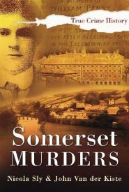View Book Details* Somerset Murders (Sutton True Crime History)