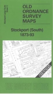 View Map Details* Stockport (South) 1873-93 Stockport Large Scale Sheet 11