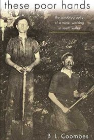 View Book Details* These Poor Hands: The Autobiography of a Miner Working in South Wales (Autobiography of a Miner in South Wales)