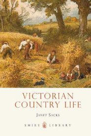 View Book Details* Victorian Country Life (Shire Library Book 679)