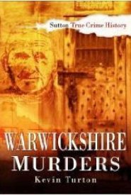 View Book Details* Warwickshire Murders (True Crime History)