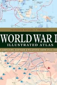 View Book Details* World War I Illustrated Atlas Campaigns and Battles from 1914 to 1918