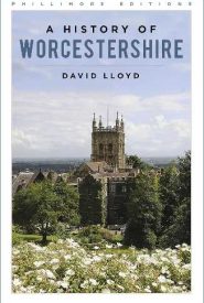 View Book Details* A History of Worcestershire (Phillimore Editions)