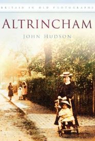 View Book Details* Altrincham Britain in Old Photographs