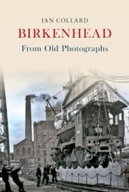 View Book Details* Birkenhead From Old Photographs