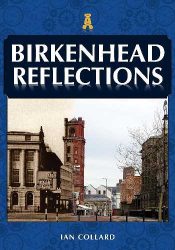 View Book Details* Birkenhead Reflections by Ian Collard