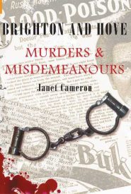 View Book Details* Brighton and Hove Murders and Misdemeanours