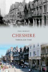View Book Details* Cheshire Through Time by Paul Hurley