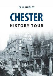 View Book Details* Chester History Tour by Paul Hurley