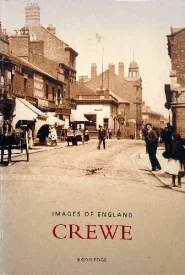 View Book Details* Crewe: Images of England by Brian Edge