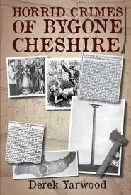 View Book Details* Horrid Crimes of Bygone Cheshire