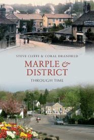 View Book Details* Marple and District Through Time by Steve Cliffe, Coral Dranfield