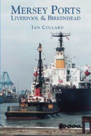 View Book Details* Mersey Ports: Liverpool and Birkenhead