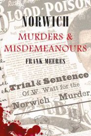 View Book Details* Norwich Murders & Misdemeanours