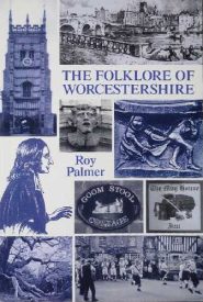 View Book Details* The Folklore of Worcestershire by Roy Palmer