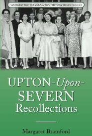 View Book Details* Upton Upon Severn Recollections Worcestershire & Malvern History Series Book 3