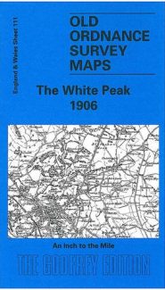 View Map Details* White Peak 1906 One Inch Sheet 111